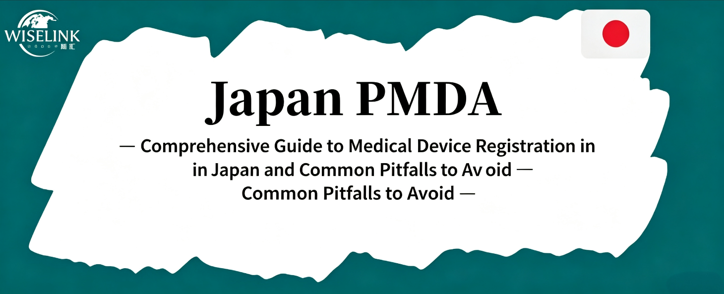 Comprehensive Guide to Medical Device Registration in Japan and Common Pitfalls to Avoid